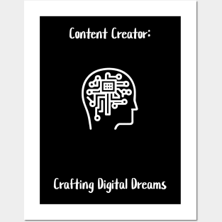 Content Creator: Crafting Digital Dreams. Posters and Art